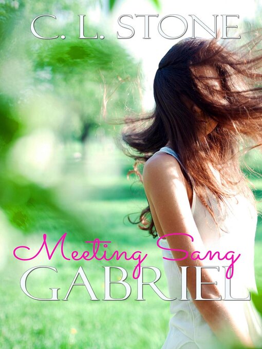 Title details for Meeting Sang: Gabriel by C. L. Stone - Available